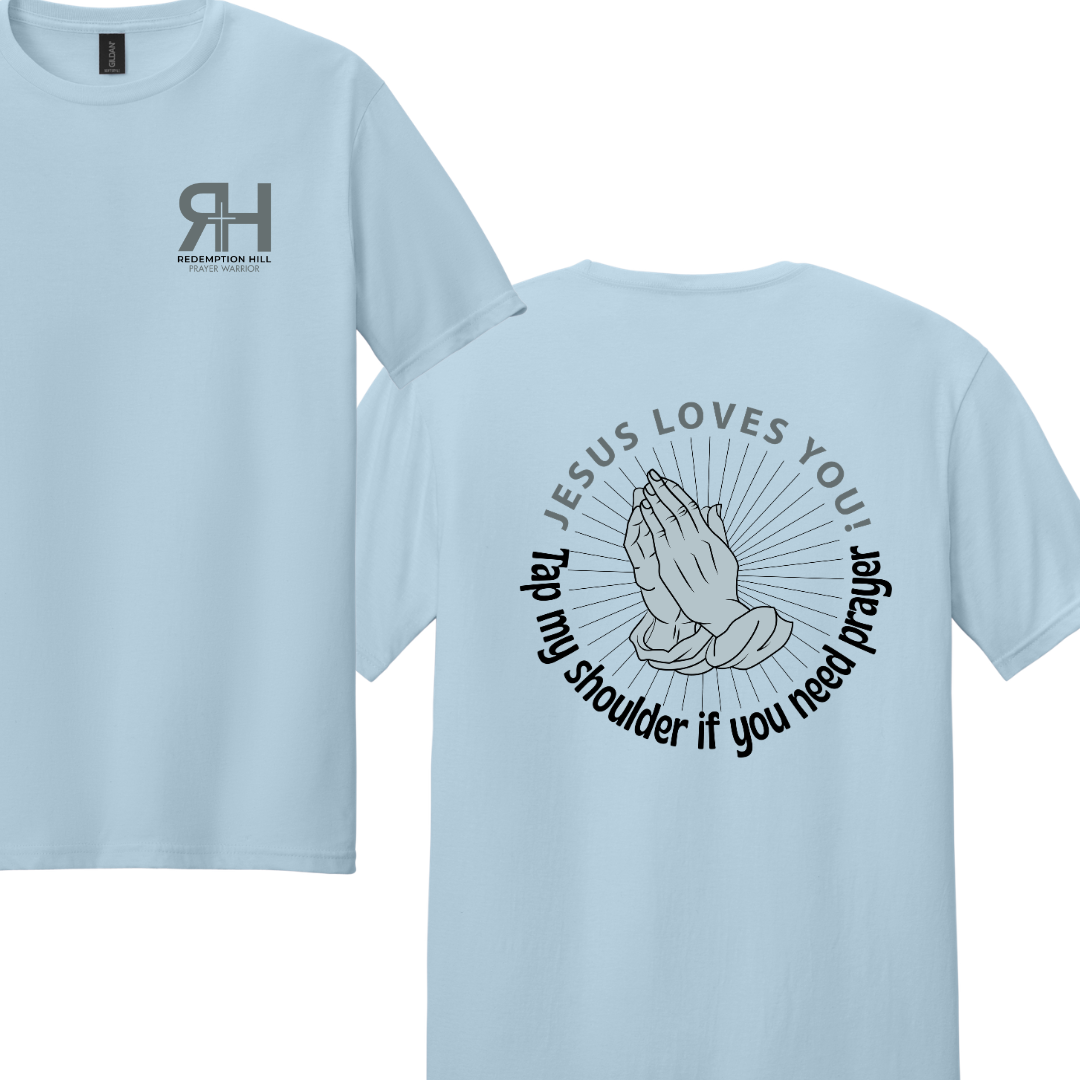 “Jesus Loves You” Prayer Warrior Tee