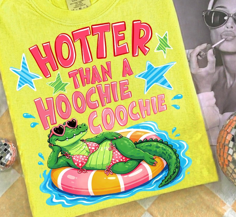 Hotter Than a Hoochie Coochie Graphic Tee
