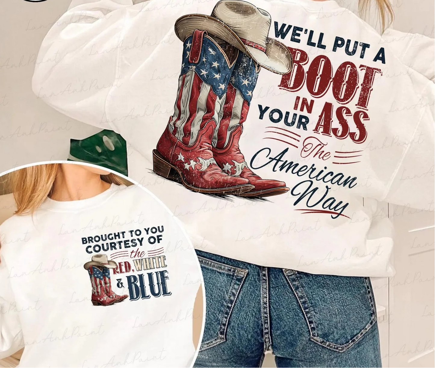 We’ll Put a Boot in Your .. 🇺🇸